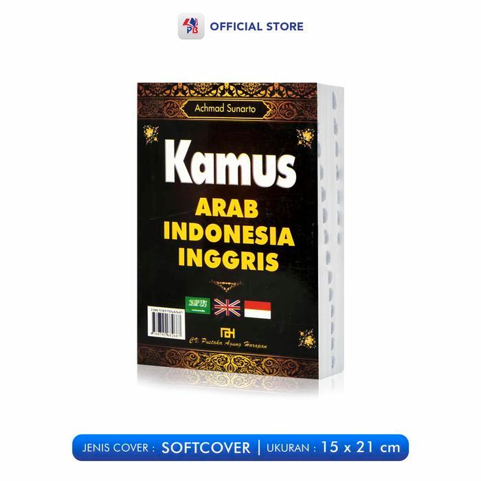 Kamus Bahasa Arab / Kamus 3 Bahasa Arab : Arab Indonesia Inggris Soft Cover ( Hitam ) / Pustaka
