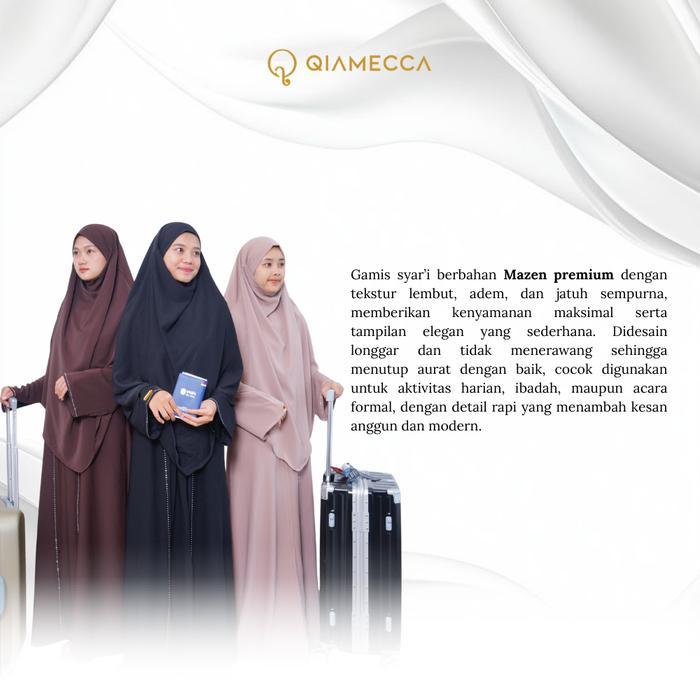 QIAMECCA - Gamis Syar'i Mecca Set - (Gamis Set Haji dan umroh QIAMECCA Bahan Mazen) Gamis Dress