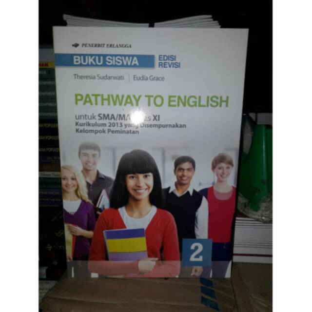 Buku Siswa Pathway To English 2 Sma Ma Kelas Xi Peminatan Kur 2013 Edisi Revisi